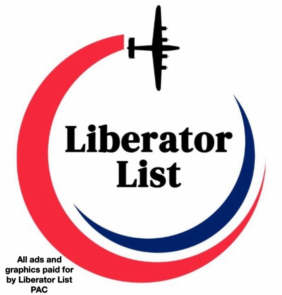 Paid for by Liberator List PAC