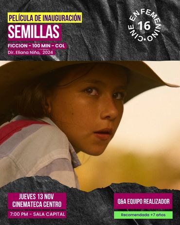 Promotional poster for the film 'Semillas' directed by Eliana Niño, opening film at Cine en Femenino 16.