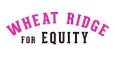 Wheat Ridge for Equity

