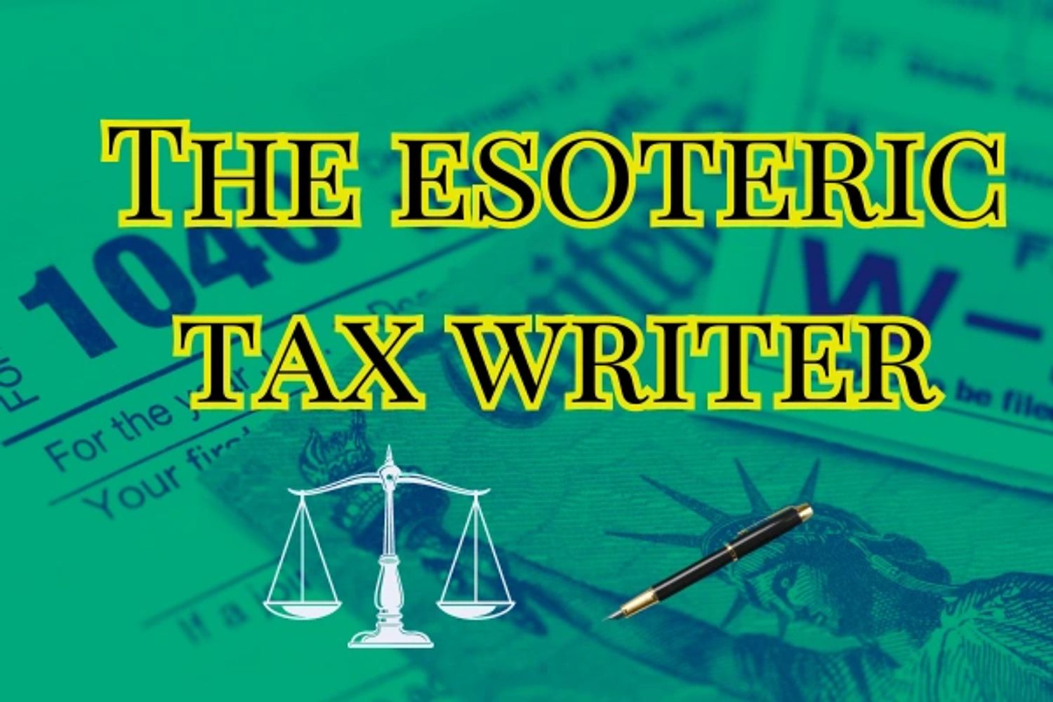 The Esoteric Tax Writer in yellow and black text over a stylized green background