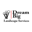 dream big landscape services