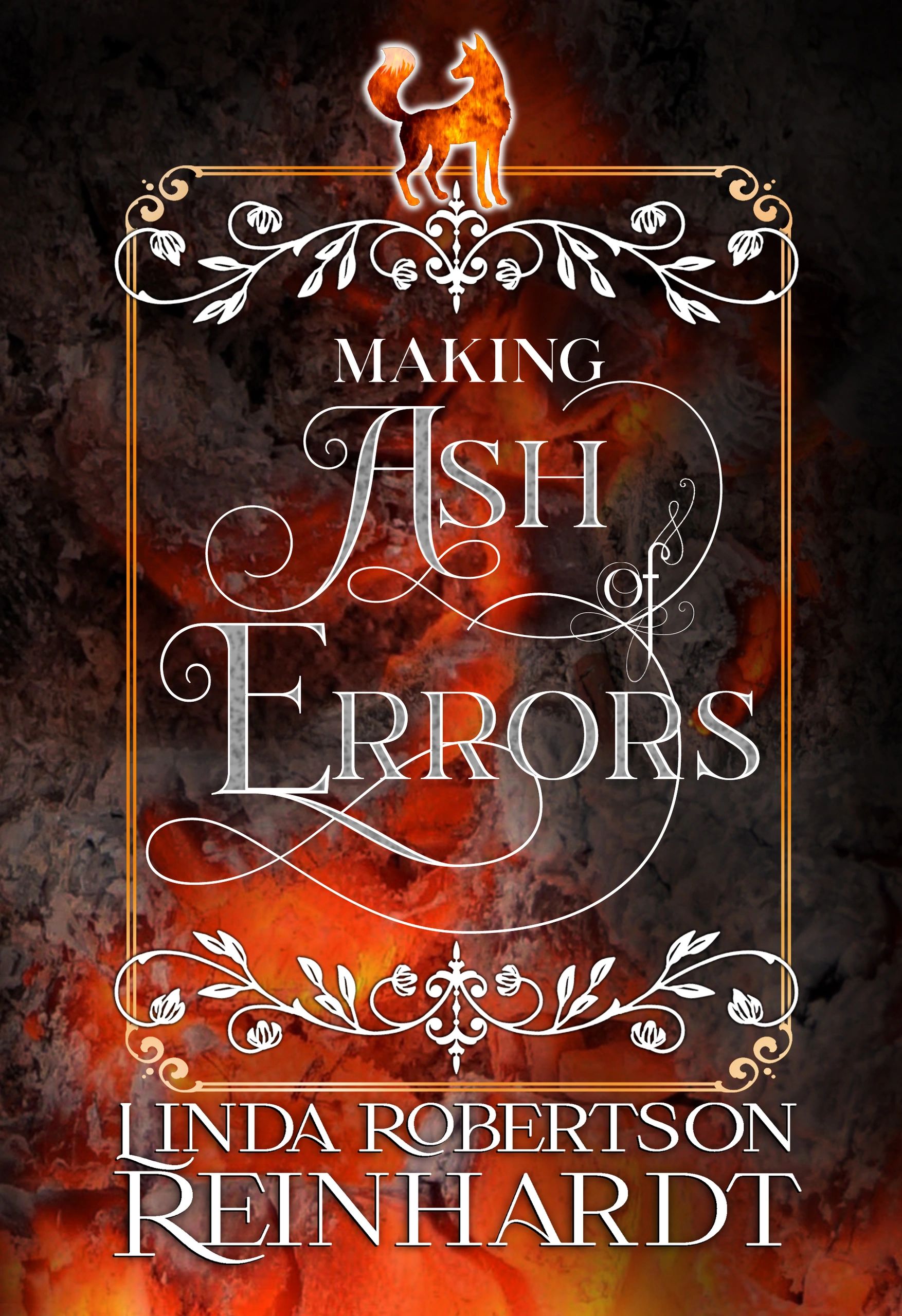 Cover of the Novel Making Ash of Errors by Linda Robertson Reinhardt