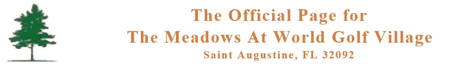 The Official Page for 
The Meadows at World Golf Village HOA