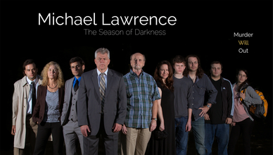 Cast of Michael Lawrence: The Season of Darkness.