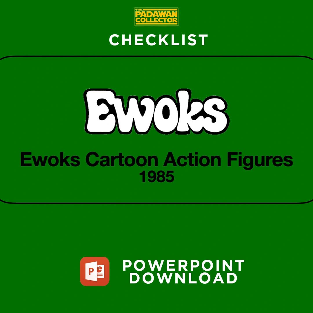 Ewoks Cartoon Action Figure Checklist 1985 - For Microsoft PowerPoint
