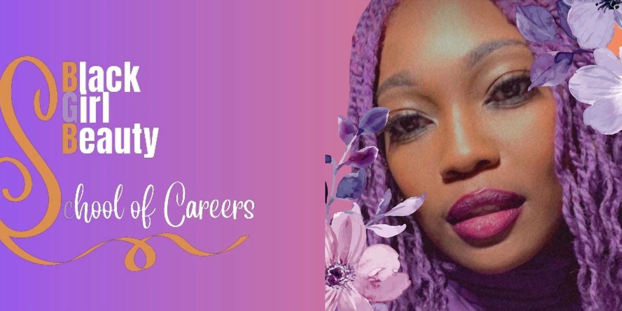 Purple-themed promotional image for Black Girl Beauty School of Careers with floral accents.