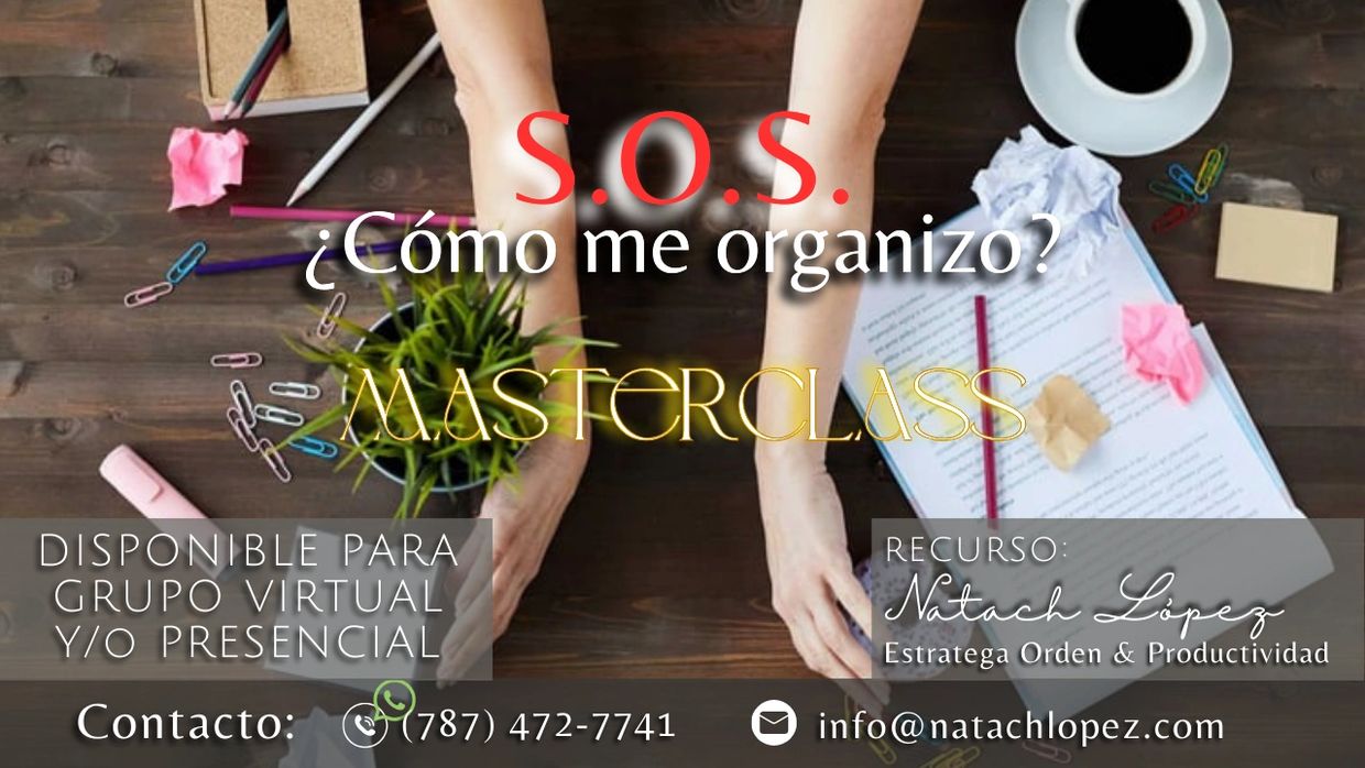 Masterclass S.O.S. para organizarse, con Natach López, disponible virtual y presencial.