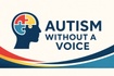 Autism Without a Voice 