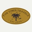 Fun Times Travels