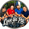 Love ya pal podcast