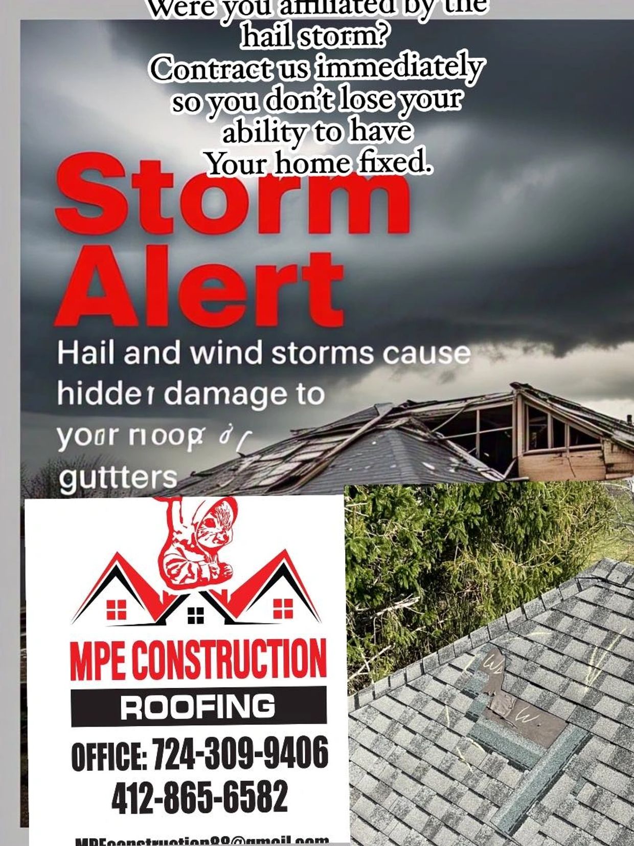 Storm damage alert with roofing repair contact details from MPE Construction.