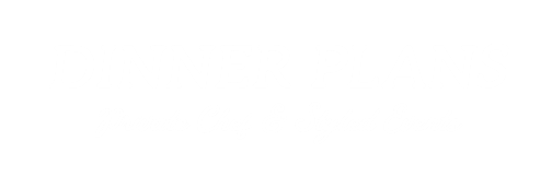 Dinner Plans