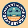 Distant Winds and Seas Beyond