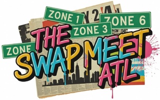 Gas House, MBP 
& 
The Sesh 
presents
The Swap Meet ATL
