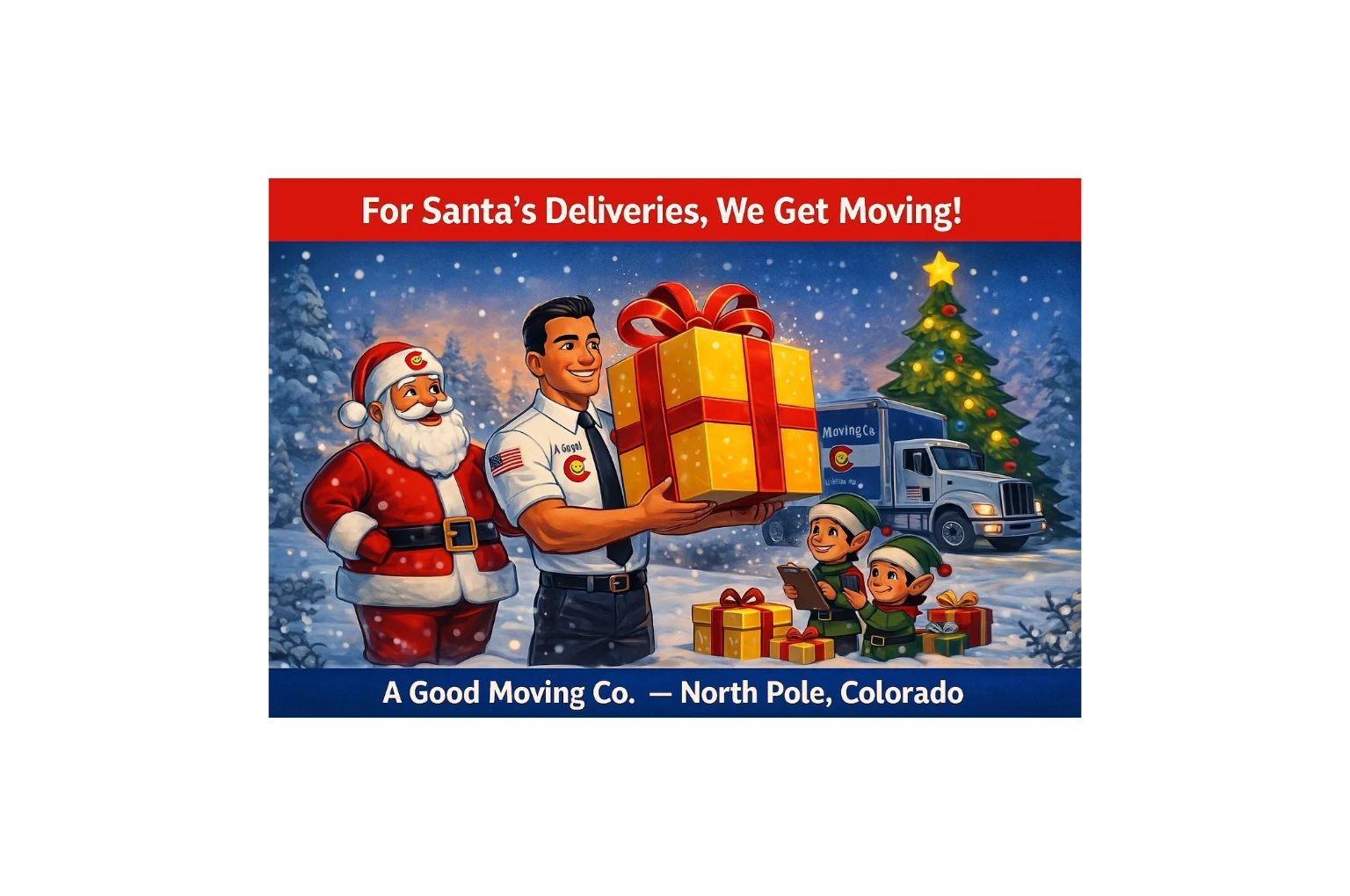 A Good Moving Company mover brings a Christmas gift with Santa, elves, and the flagship truck.
