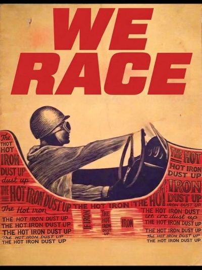 Vintage racing poster with bold text 'WE RACE' and a driver in helmet and goggles.