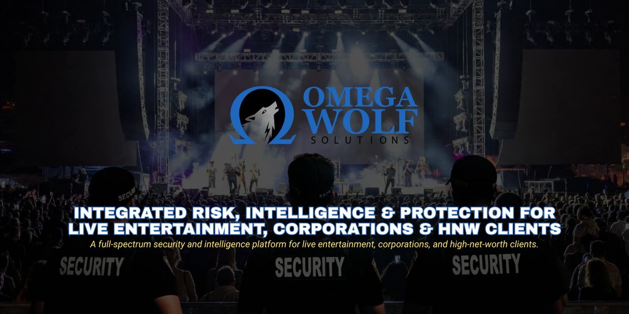 Omega Wolf Solutions Integrated Risk Intelligence for entertainers, corporations and executives. 