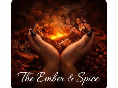 Hands holding glowing embers surrounded by spices, with the text 'The Ember &amp; Spice'.
