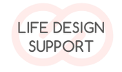 Life Design Support