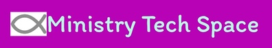 Ministry Tech Space