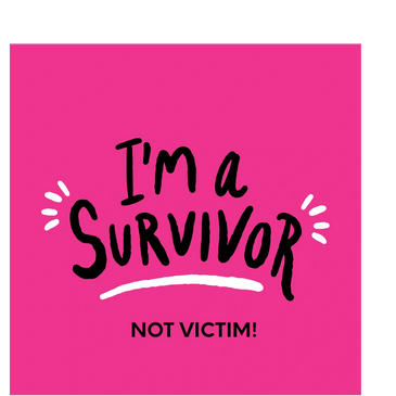 A paper note on I'm a survivor not victim
