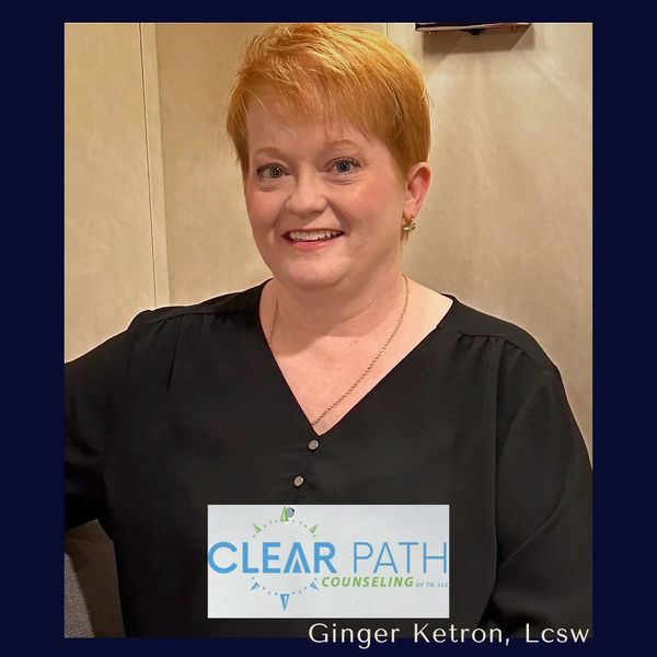 Picture of Ginger Ketron, LCSW owner and counselor of Clear Path Counseling of TN, LLC.