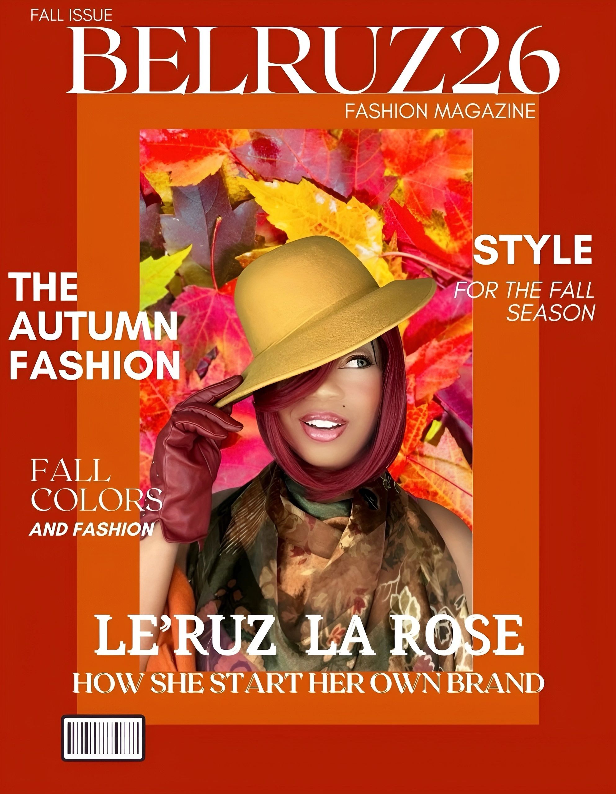 BELRUZ26 Magazine 2023 Fall Issue Le’Ruz La Rose On The Front Cover. 