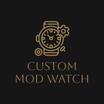 Custom Mod Watch