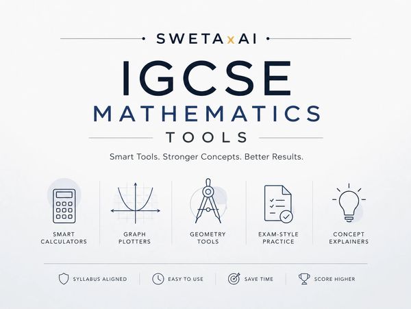 IGCSE Mathematics tools for better learning.