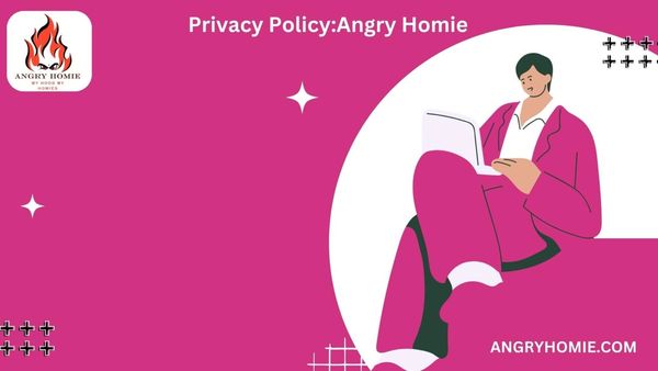 PRIVACY POLICY: Angry Homie