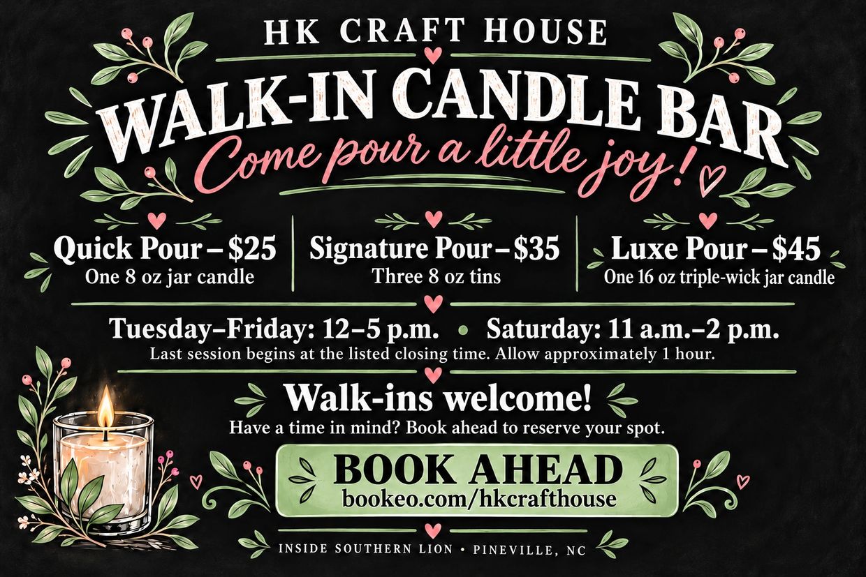 A charming chalkboard-style flyer featuring details about HK Craft House’s Walk-In Candle Bar.  