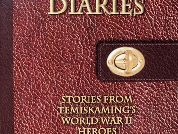 Survivor Diaries, Temiskaming Speaker, World War Two Stories 