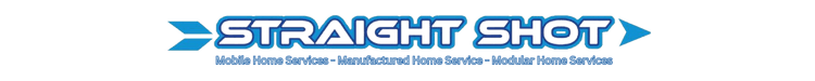 Straight Shot Manufactured Repair & Maintenance