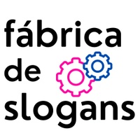 fábrica de slogans
                          Palavras tem poder!!