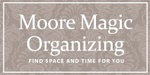 Moore Magic Organizing
