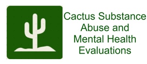 Cactus Substance & Behavioral Evaluations 