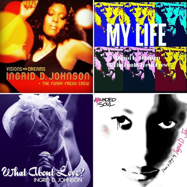 Ingrid D. Johnson albums from 2009, 2012,2015, and 2016.