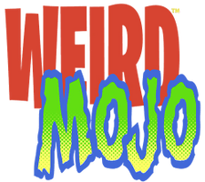 WEIRD MOJO