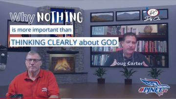 Two men on a podcast with title, Why Nothing is More Important than Thinking Rightly about God