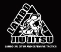 Lambo Jiu Jitsu and Defensive Tactics
