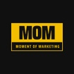 Moment Of Marketing