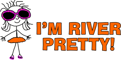 I’m River Pretty!