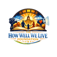 The How Well We Live Foundation