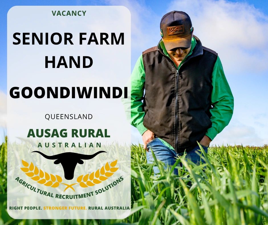 Senior Farm Hand, GOONDIWINDI QLD