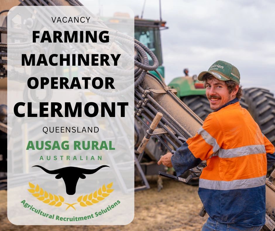 Farming Machinery Operator, CLERMONT QLD