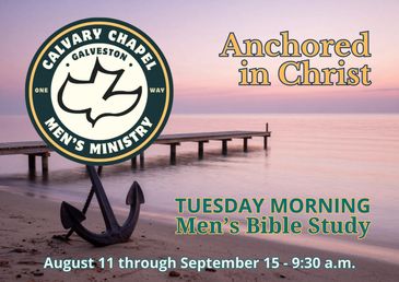 Banner for men's Bible study at Calvary Chapel Galveston.