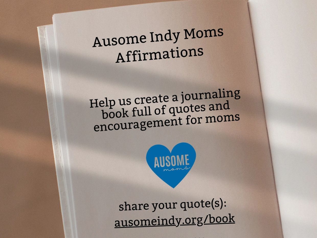 A call for moms to share quotes for a journaling book by Ausome Indy Moms.