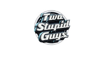 Two Stupid Guys