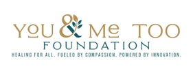 You & Me Too Foundation  501(c)3 Non-profit Organization
