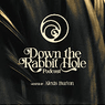 Down the Rabbit Hole podcast
